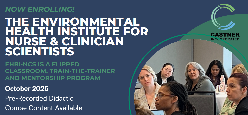 THE ENVIRONMENTAL HEALTH INSTITUTE FOR NURSE & CLINICIAN SCIENTISTS EHRI-NCS IS A FLIPPED CLASSROOM, TRAIN-THE-TRAINER AND MENTORSHIP PROGRAM
